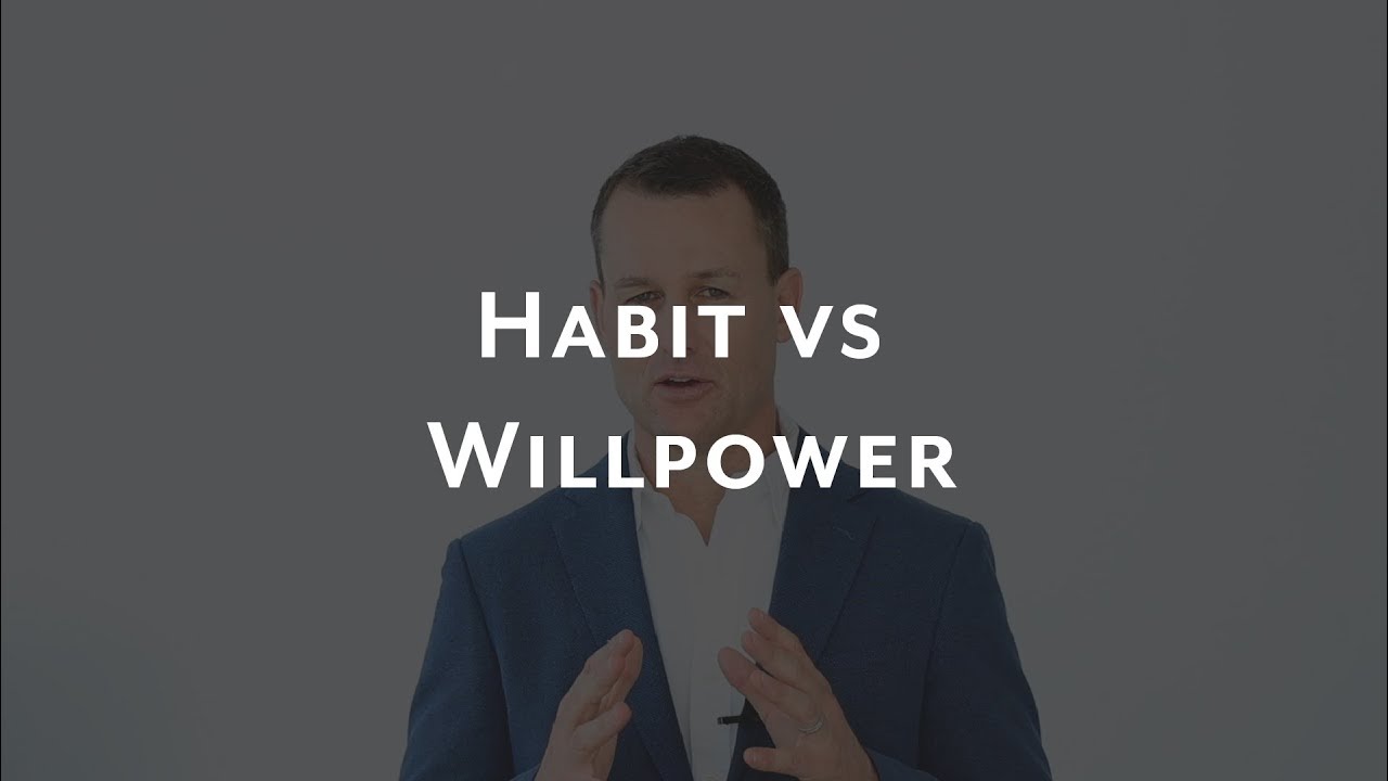 Habit vs Willpower