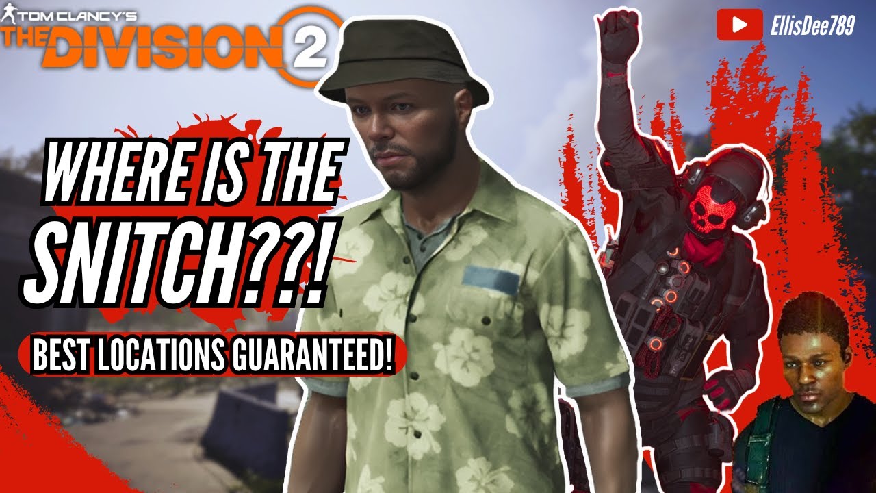 BEST LOCATIONS TO FIND THE SNITCH GUARANTEED For Danny Weaver & Cassie Mendoza Shop - The Division 2