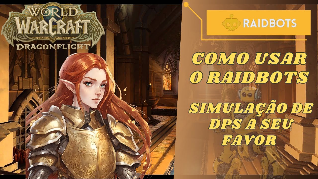 Como usar o RAIDBOTS pra fazer simulação de DPS e equipamentos