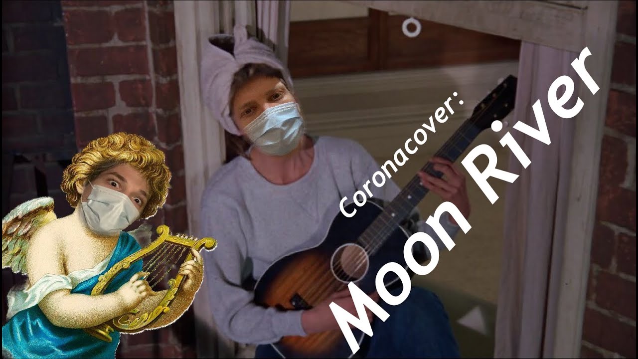 Coronacover: Moon River