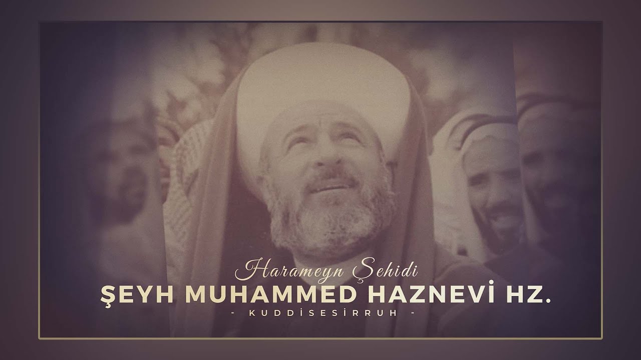Harameyn Şehidi Şeyh Muhammed Haznevî Hz. | Vefatının 18. Hicrî Yılı #haznevi