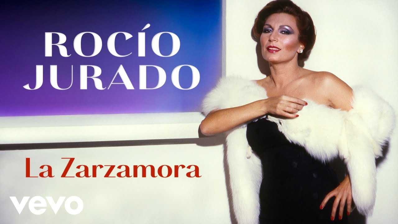 Rocio Jurado - La Zarzamora (Remasterizado)