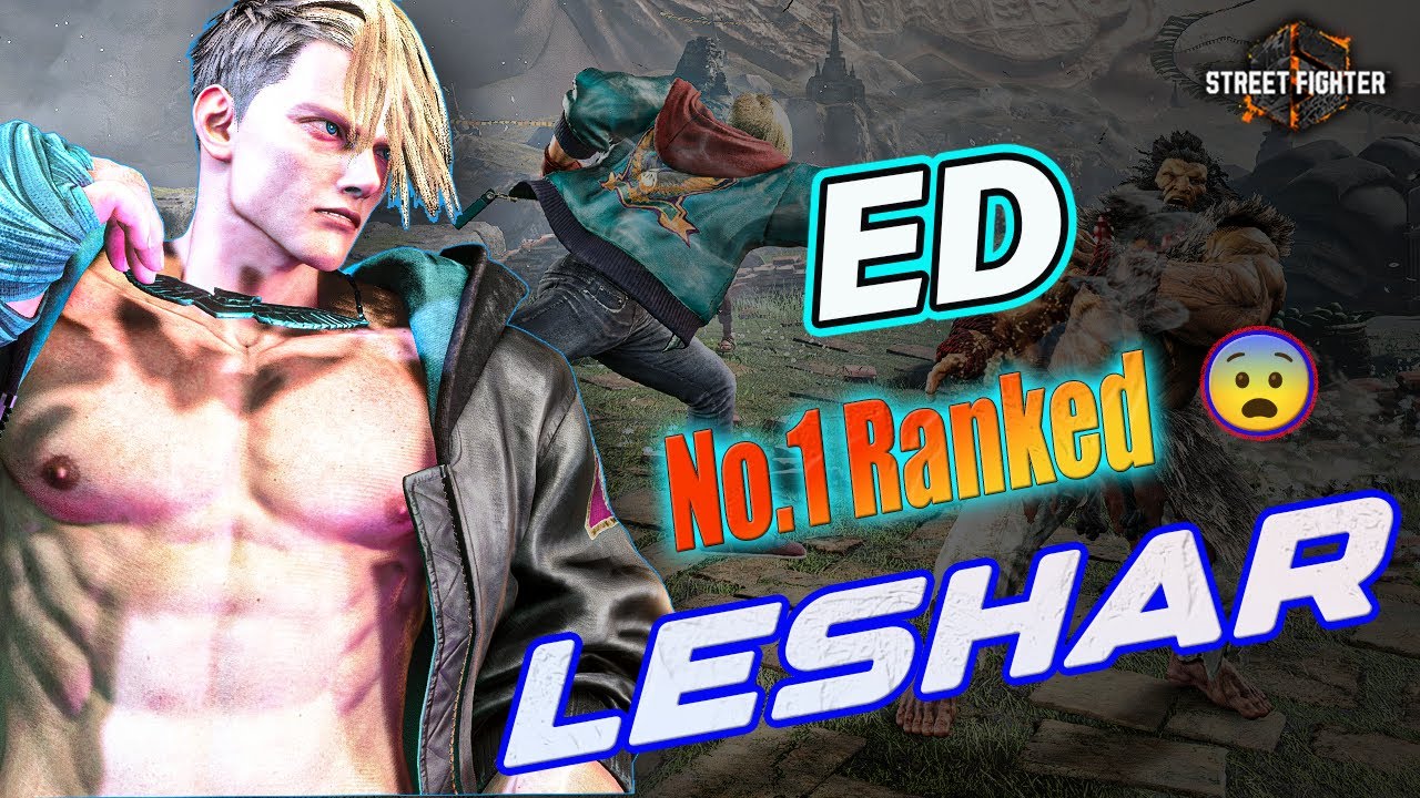 SF6 🔥 World Best ED  LeShar No.1 Ranked Big Hitter 🔥Street Fighter 6 High-Level Gameplay