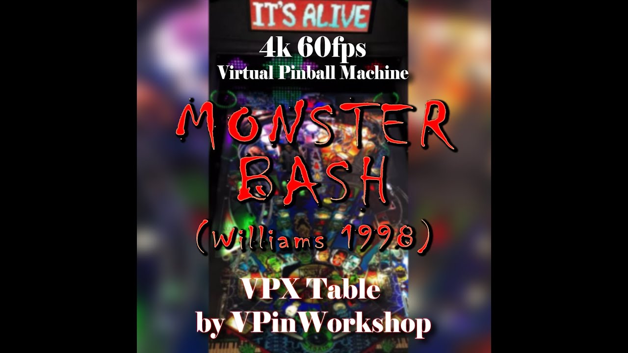 Monster Bash (Williams 1998) Visual Pinball X  VPinWorkshop  - 4k 60fps Virtual Pinball Machine VPX