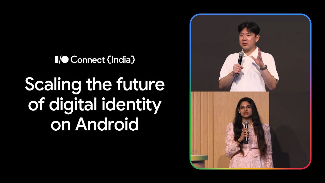 Масштабирование будущего цифровой идентификации на Android (I/O Connect India '26)