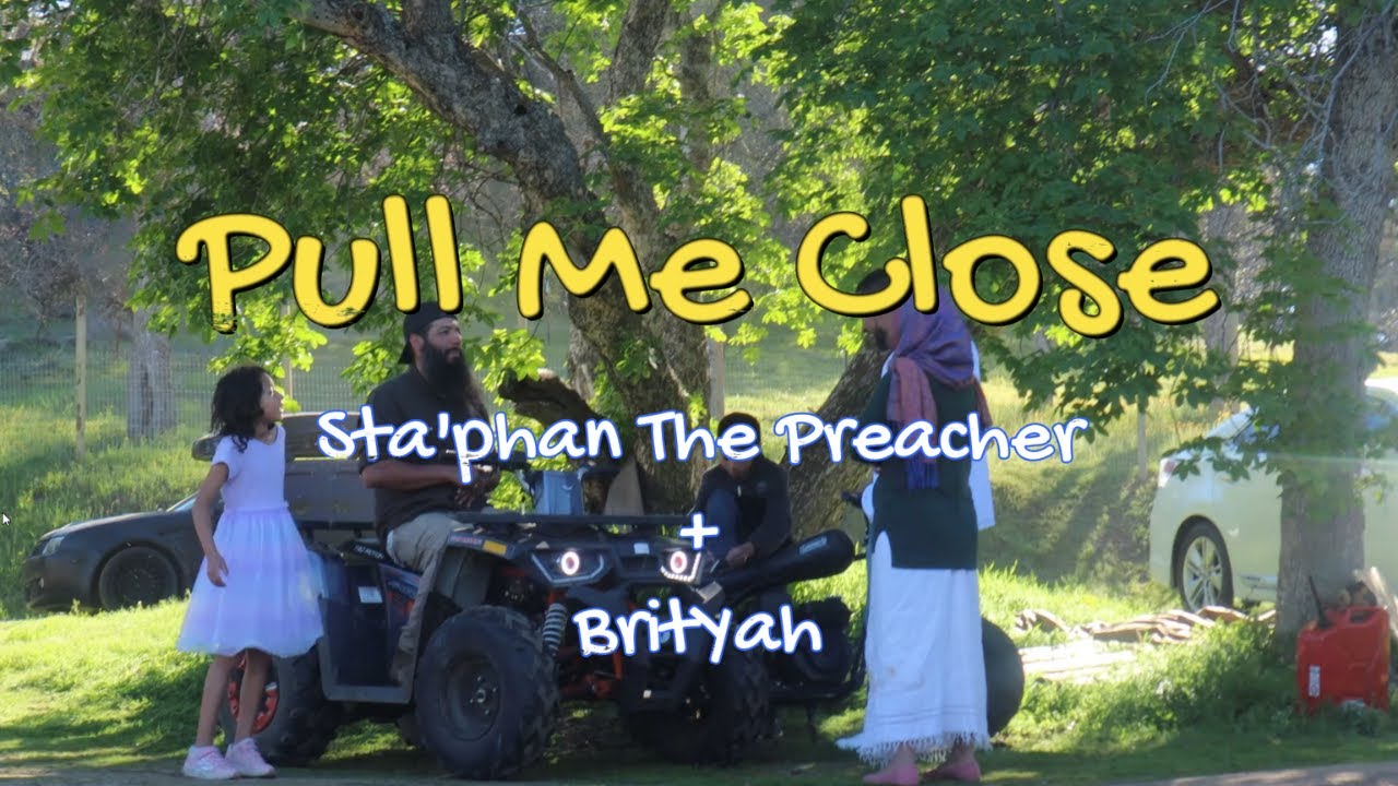 Pull Me Close (Official Music Video) Sta'phan The Preacher + BritYah