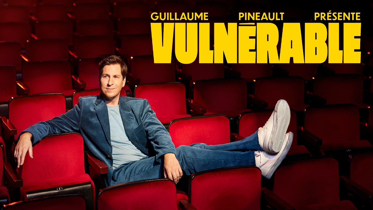 Guillaume Pineault pr&eacute;sente : Vuln&eacute;rable