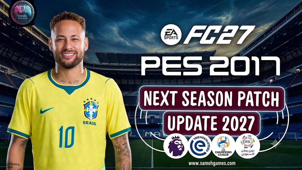 PES 2017 Next Season Patch 2027 | Full Conversion to PES 2027+ Latest Transfers & Kits (Low Spec PC)
