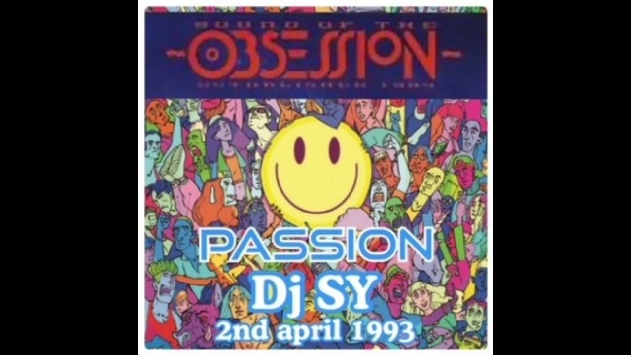 OBSESSION PASSION DJ SY 2nd april 1993