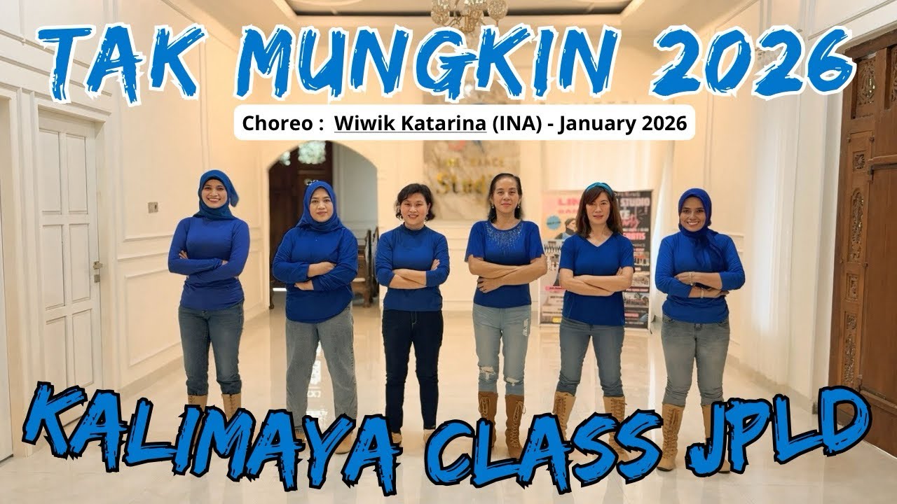 TAK MUNGKIN 2026 / Line Dance / Choreo : Wiwik Katarina (INA) - Jan 2026