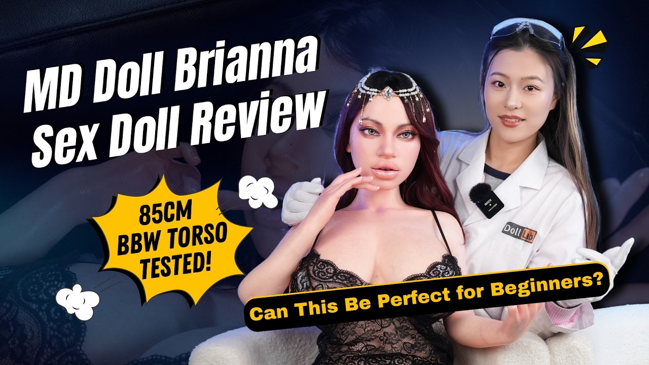 Is This BBW Torso Worth It for Newbies? MD Doll Brianna Sex Doll Review | Soft, Sexy & Realistic 💕
