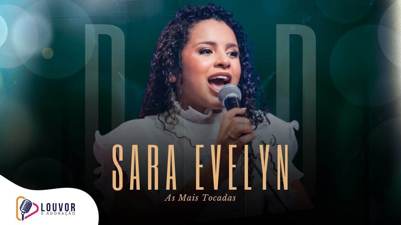 Sara Evelyn | DVD As Mais Tocadas [Gravado Ao Vivo]
