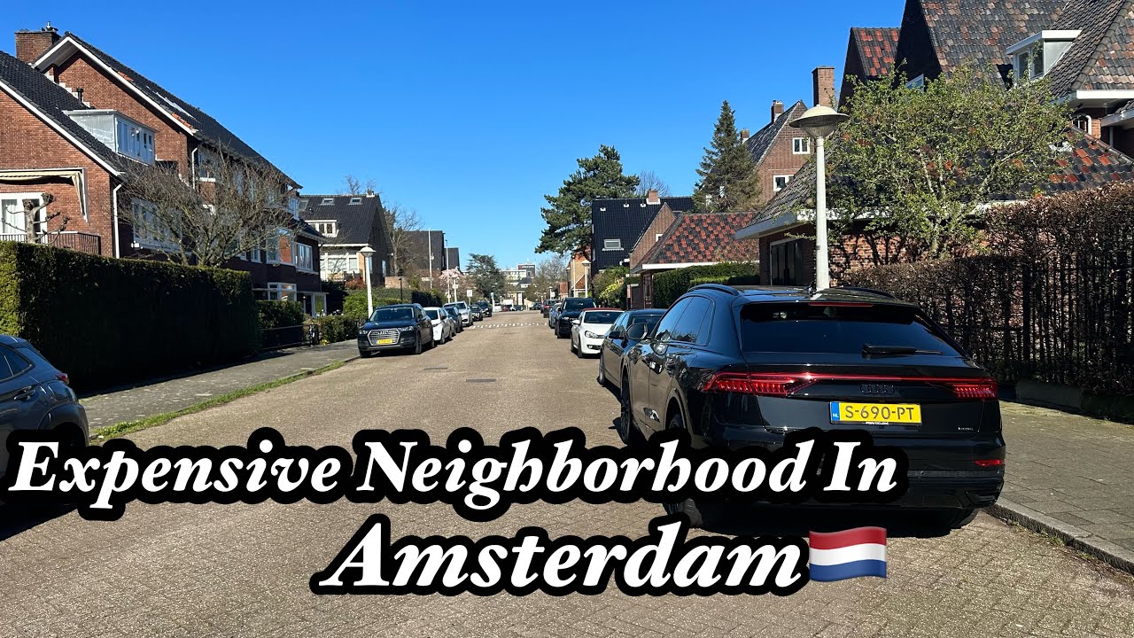 The Most Expensive Neighborhood In Amsterdam || Oud-Zuid || Expensive District In Netherlands.