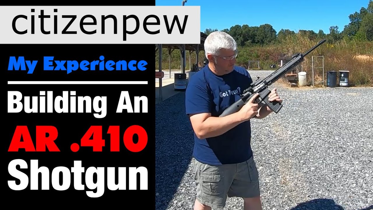 Building An AR .410 Shotgun - My Experience