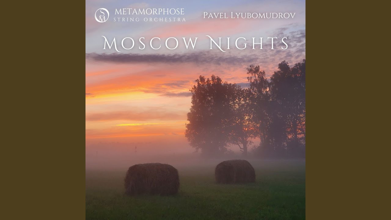 Moscow Nights (Arr. for String Orchestra)
