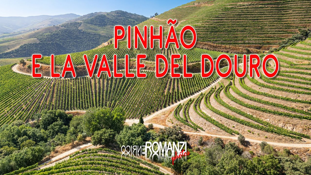 PINHAO E LA VALLE DEL DOURO (PORTOGALLO)