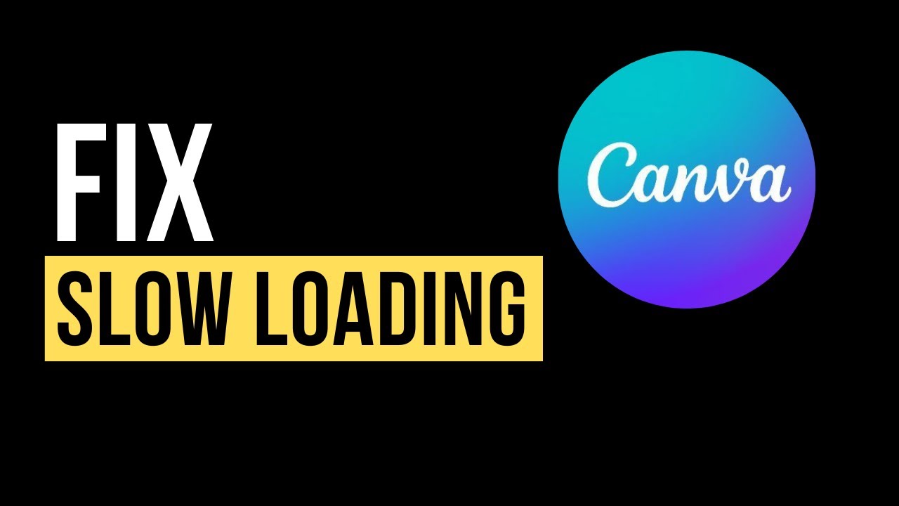 7 Simple Methods to Fix Slow Loading Issue in Canva on PC (Simple Fixes You Should Try)