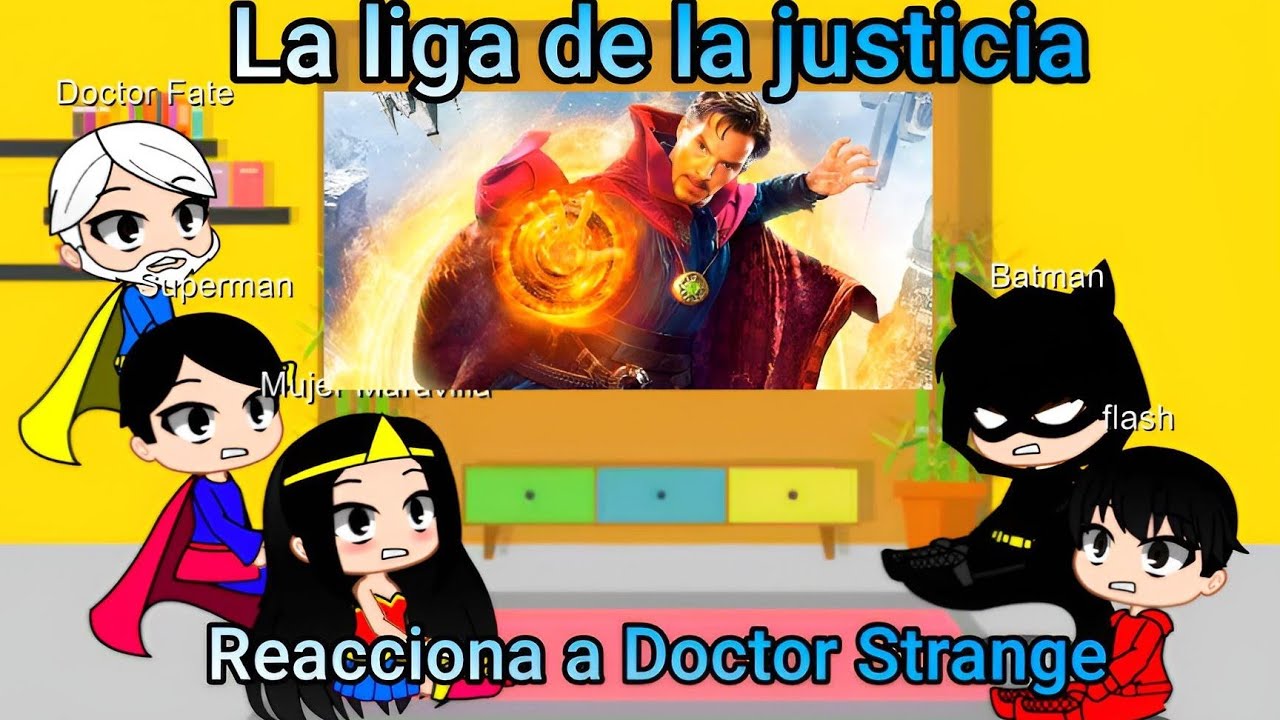 La liga de la justicia reacciona a Doctor Strange