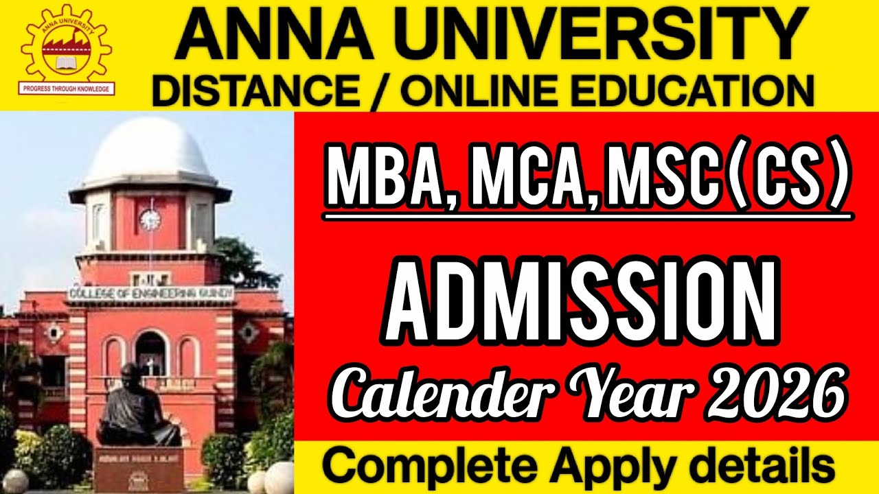 Anna University distance / online Education ADMISSION CY 2026 | MBA, MCA & M.Sc. ( CS )
