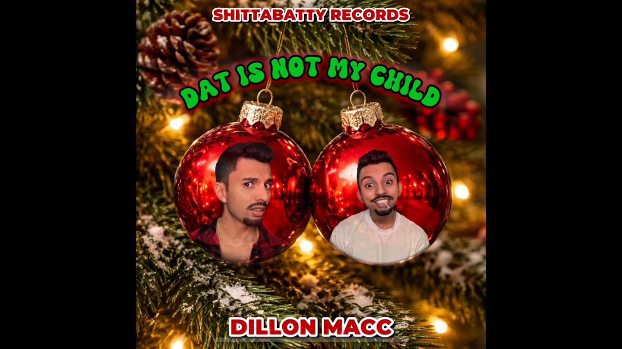 DAT IS NOT MY CHILD - DILLON MACC