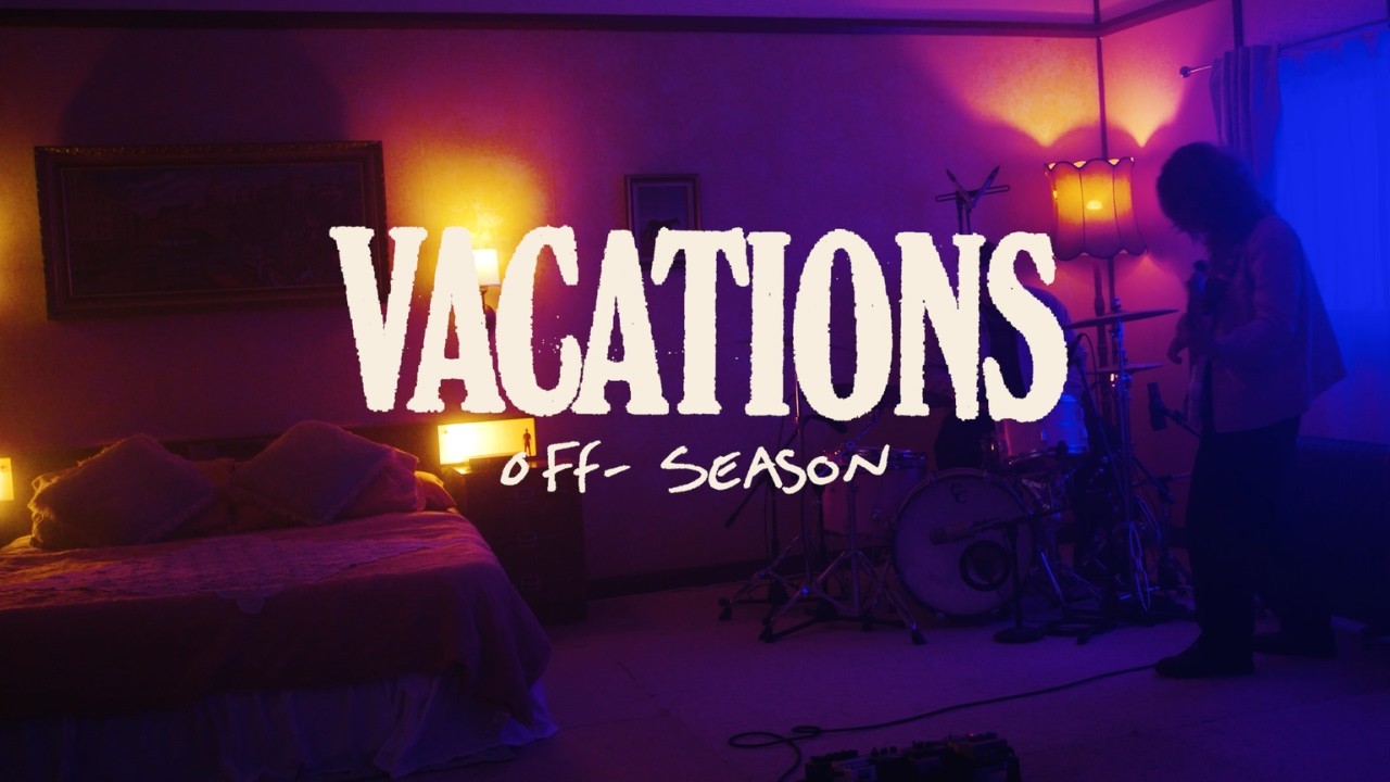 Vacations - Off Season (Live from the Motel)