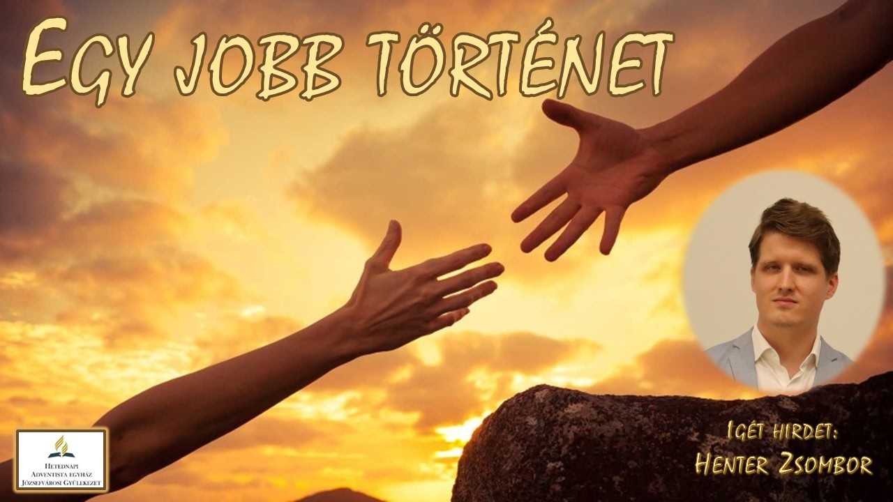 Egy jobb történet - Henter Zsombor - Keresztségi Istentisztelet 2026.02.07.