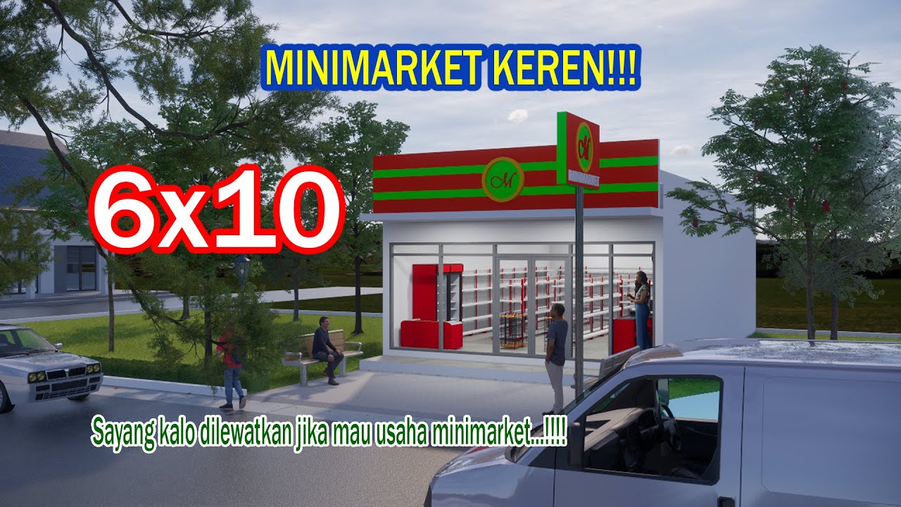 Desain Minimarket KEREN!!! Luas 6x10 Toko Modern Tanpa Waralaba
