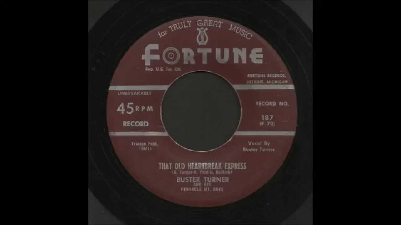 Buster Turner - That Old Heartbreak Express - Bluegrass 45