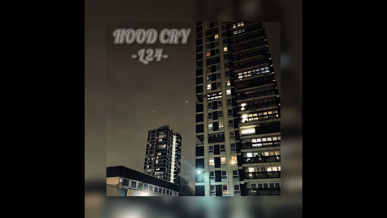L24 - Hood Cry (Official Audio)