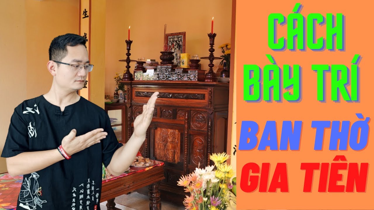 27 Hướng dẫn cách bày trí ban thờ sao cho đúng | Tuấn Phong Thuỷ