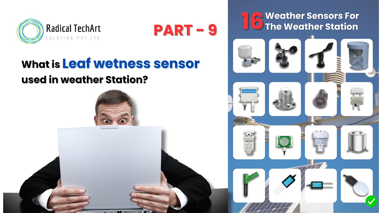 What is a leaf wetness sensor? RadicalTechArt I RadicalTalks I RadicalTechMart