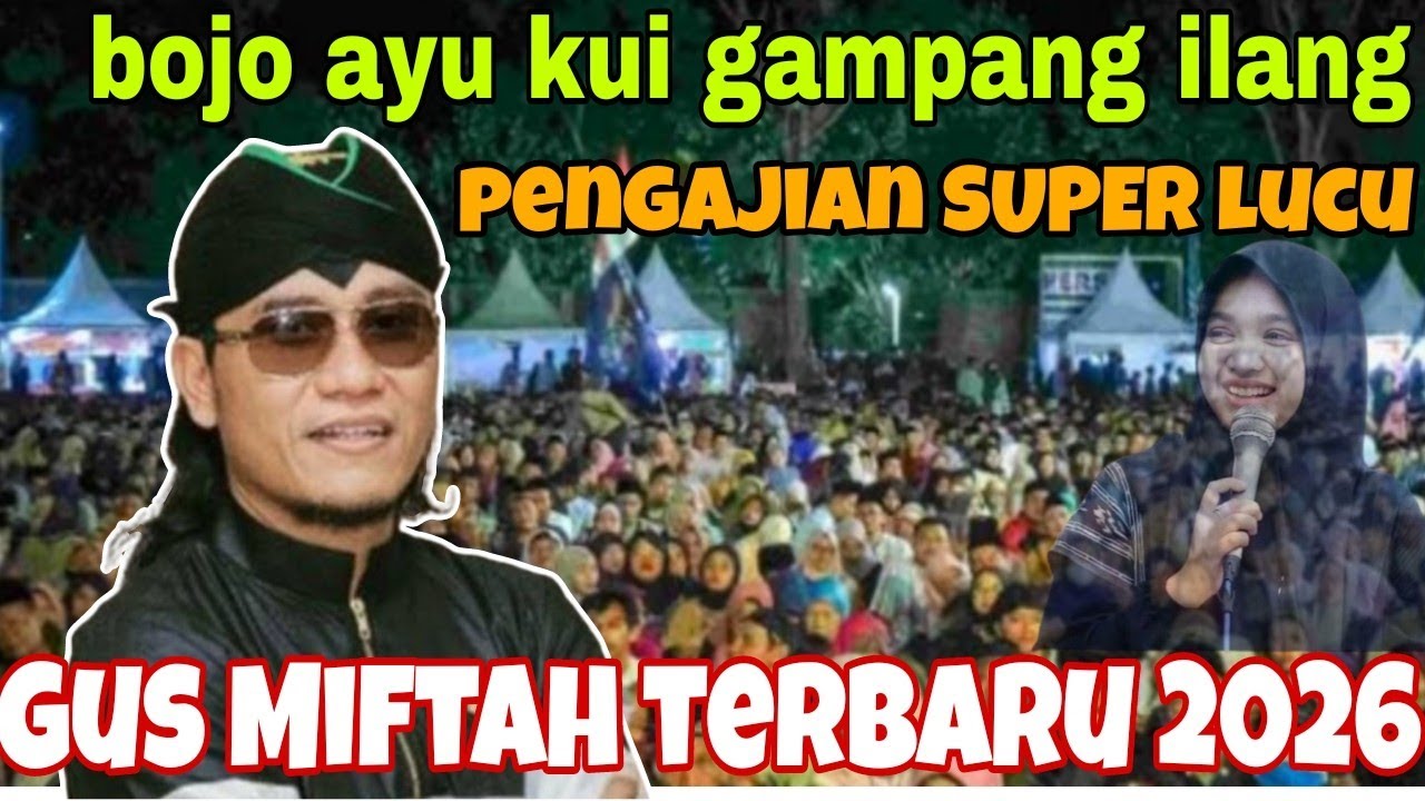 Pengajian Gus Miftah terbaru lucu dan penuh ilmu 