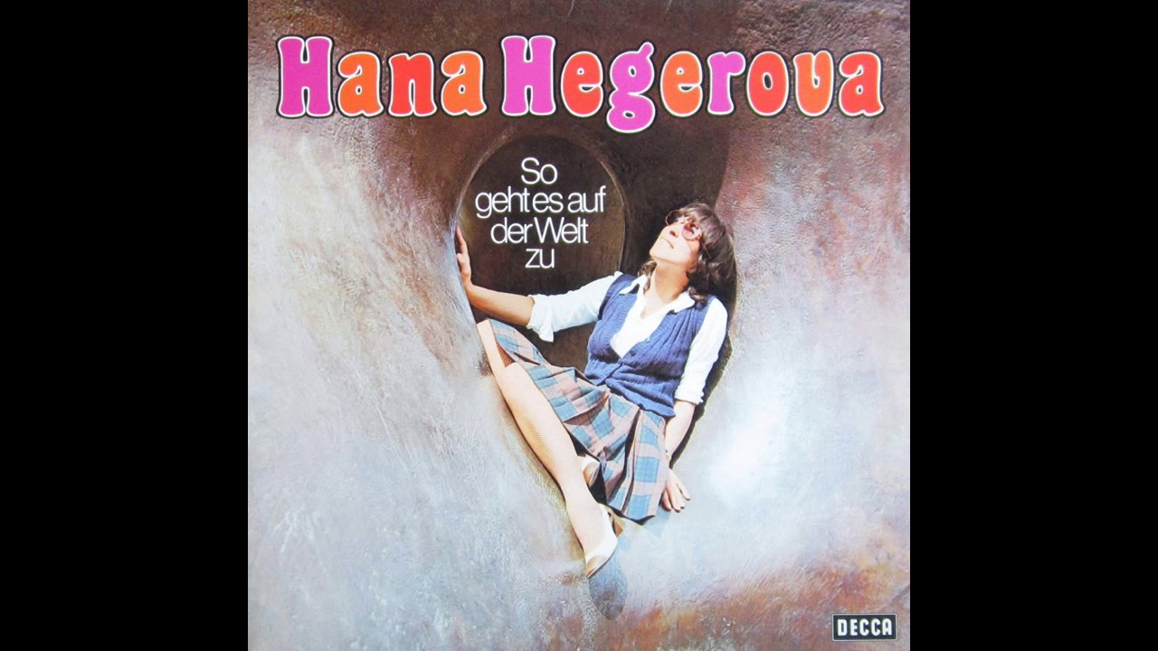 Hana Hegerova - So geht es auf der Welt zu ( Tak to na tom světě chodí )