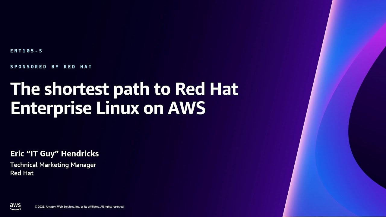 AWS re:Invent 2023 - The shortest path to Red Hat Enterprise Linux on AWS (ENT105-S)