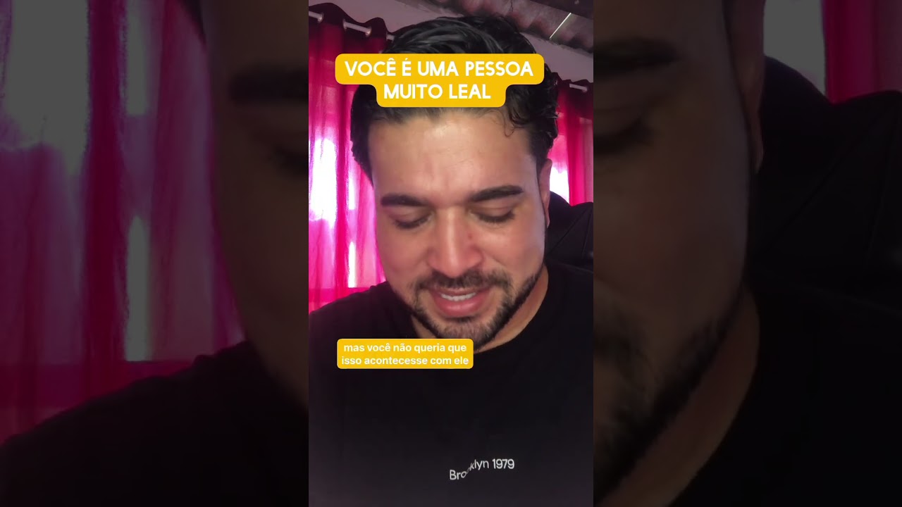 Você é uma pessoa muito leal 