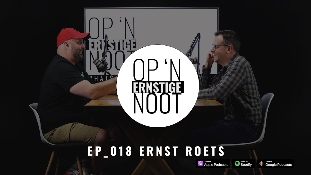 Op 'n Ernstige noot 018: Ernst Roets