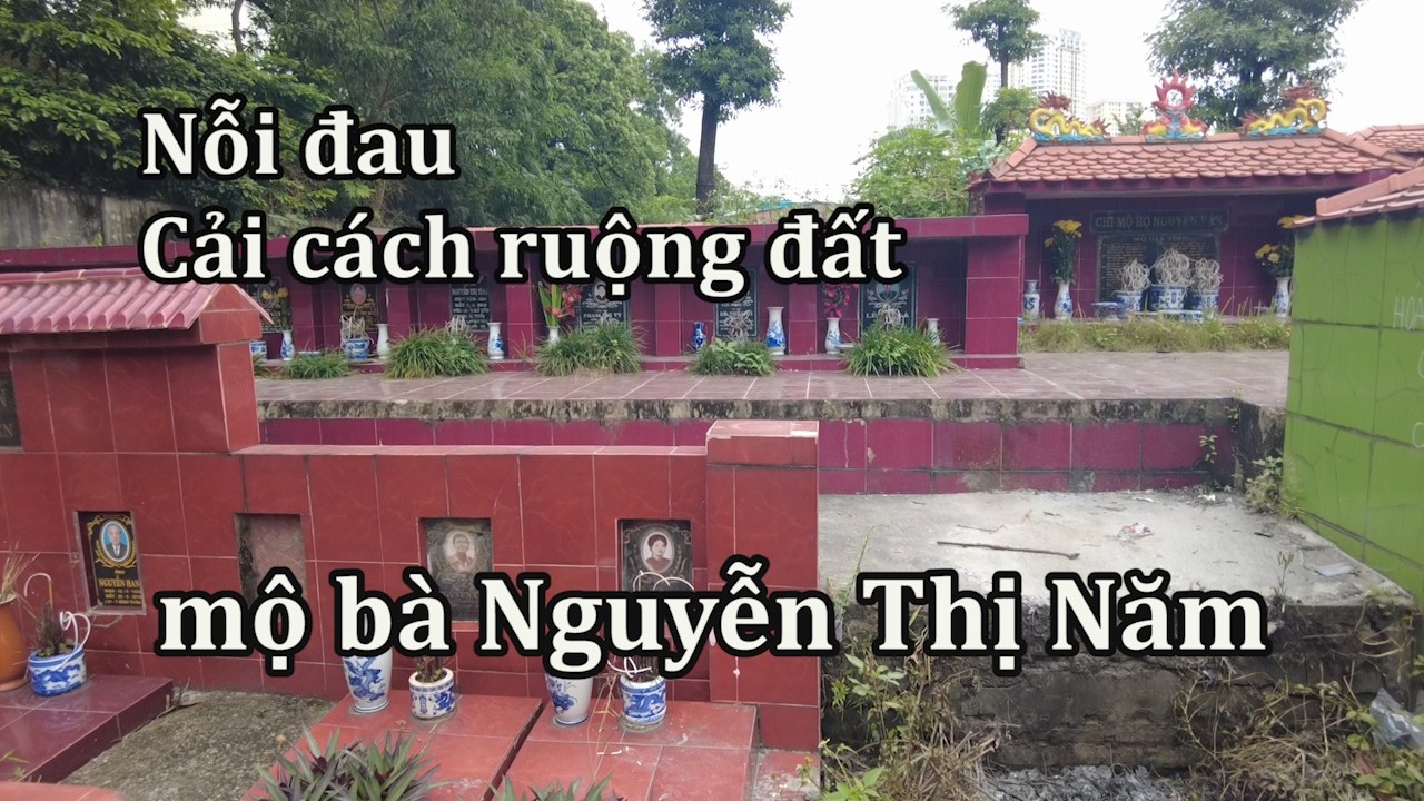 Mộ b&agrave; Nguyễn Thị Năm, người bị xử tử đầu ti&ecirc;n trong cải c&aacute;ch ruộng đất.