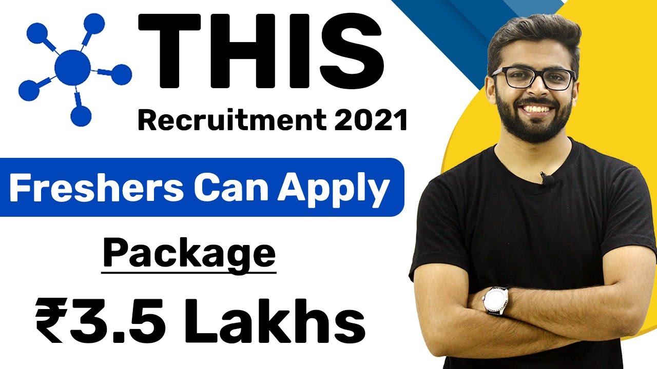 THIS Recruitment 2021 | Package ₹3.5 Lakhs | Freshers can Apply | Latest Jobs 2021