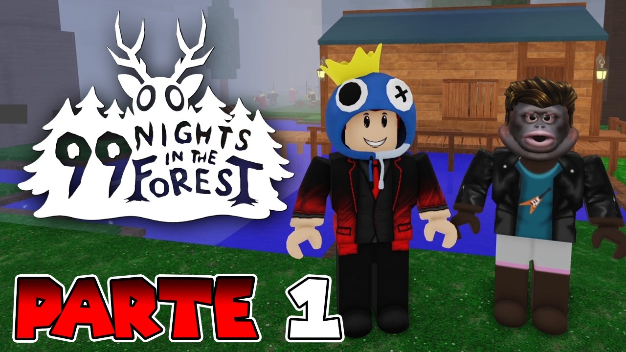 ¡99 NOCHES EN EL BOSQUE CON MI HERMANO! | PARTE #1 | 99 NOCHES (ROBLOX)