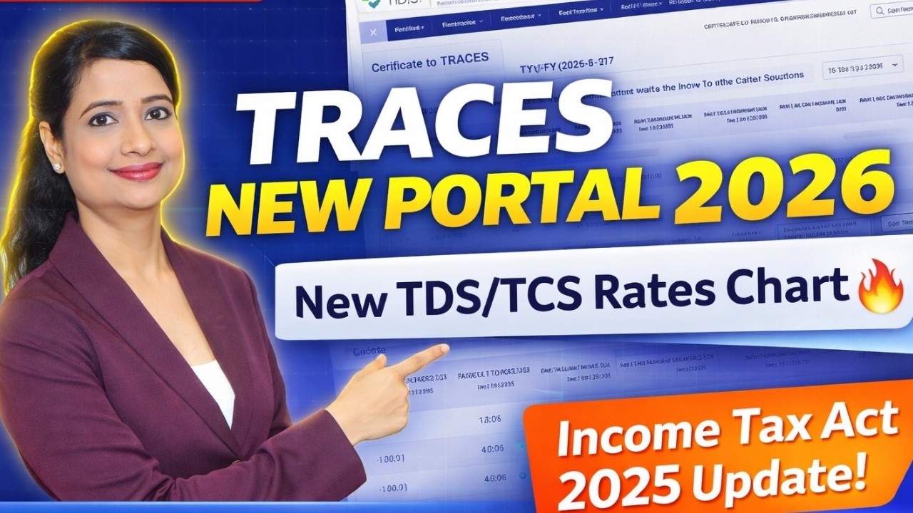 New TRACES Portal Launch 🚀 | New TDS/TCS Rates Chart 2026-27 | TRACES 2.0 is Live! 😳