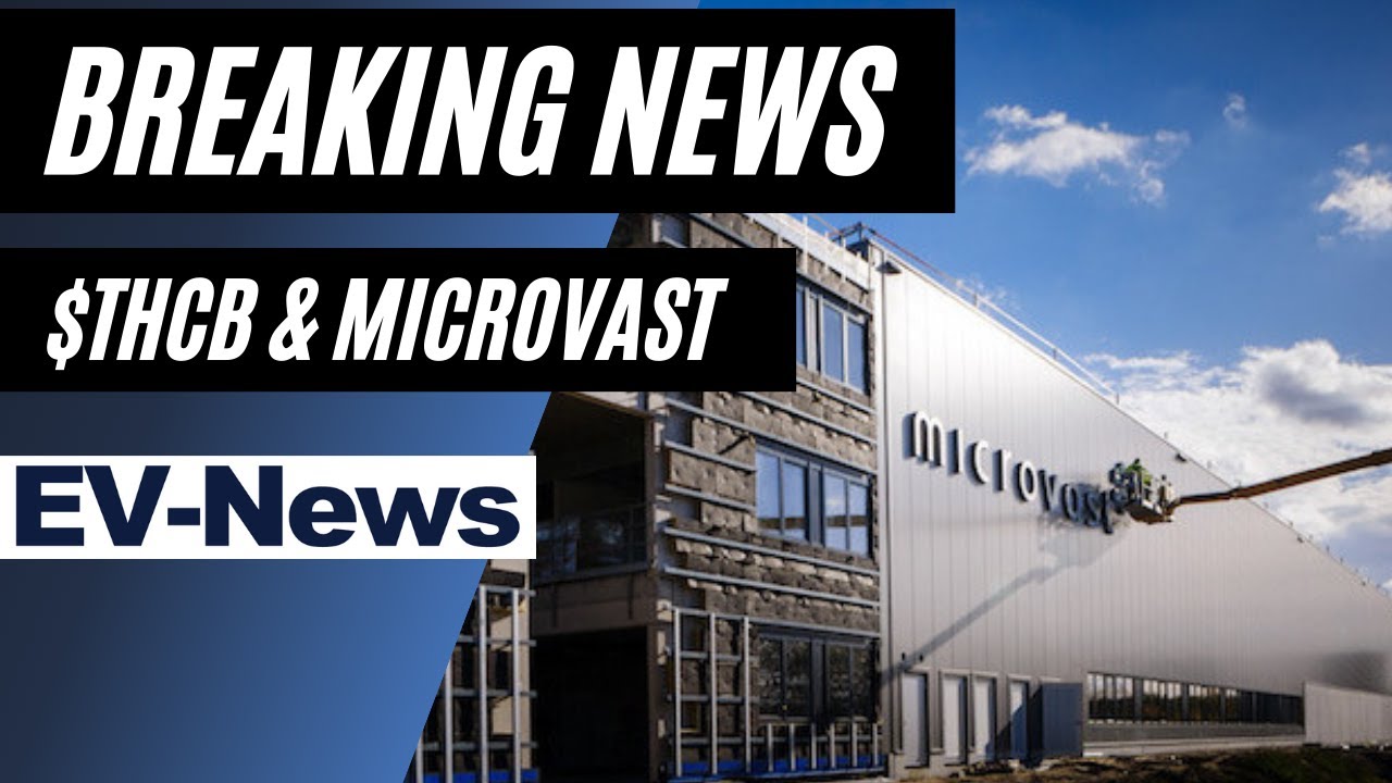BREAKING NEWS | MICROVAST & $THCB Definitive Agreement