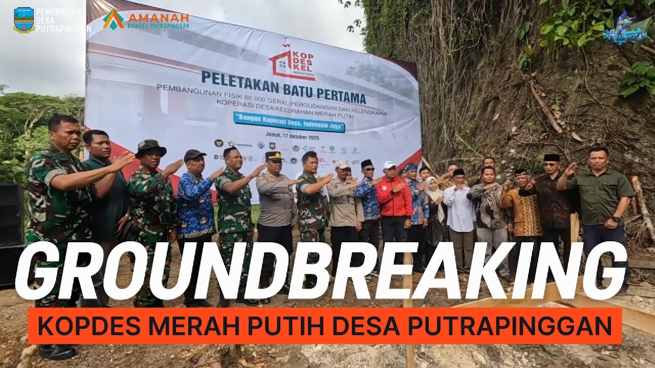 GROUNDBREAKING! KOPDES MERAH PUTIH Desa Putrapinggan Peletakan Batu Pertama 80.000 Gerai/Pergudangan
