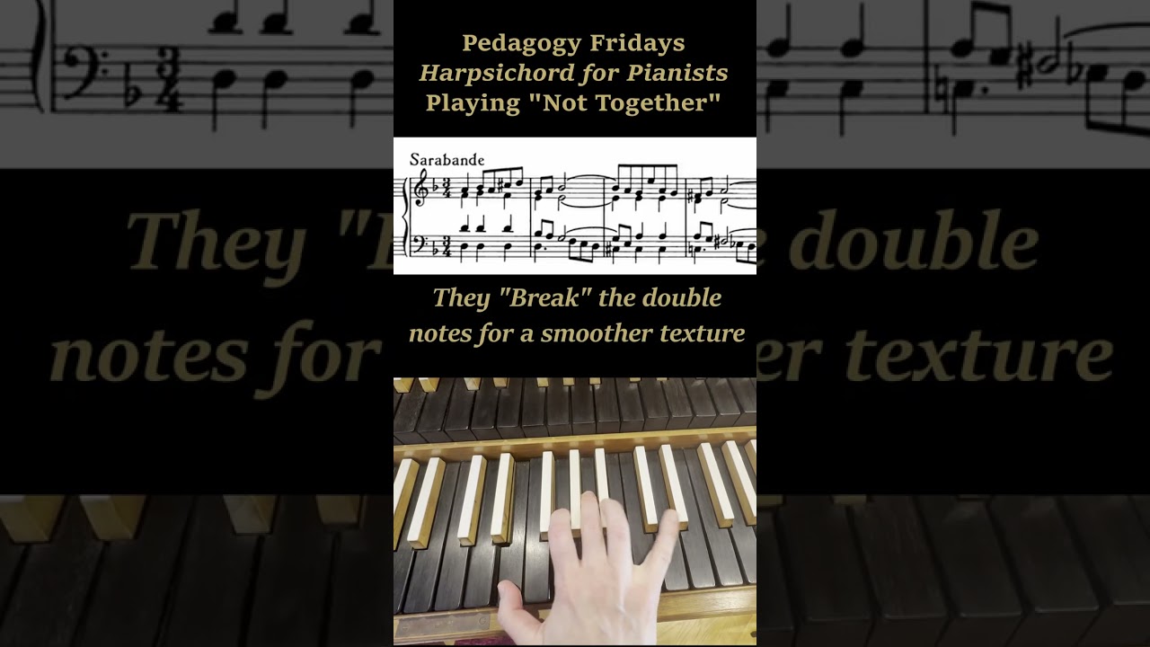 Pedagogy Fridays 103: Breaking Chords in J. S. Bach #pianopedagogy