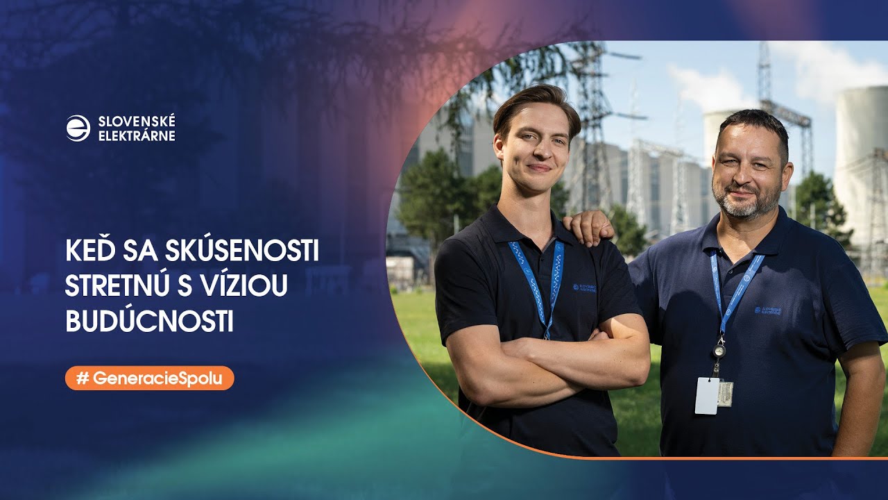 Generácie v elektrárňach: Zoznámte sa s Michalom a Patrikom z Bohuníc