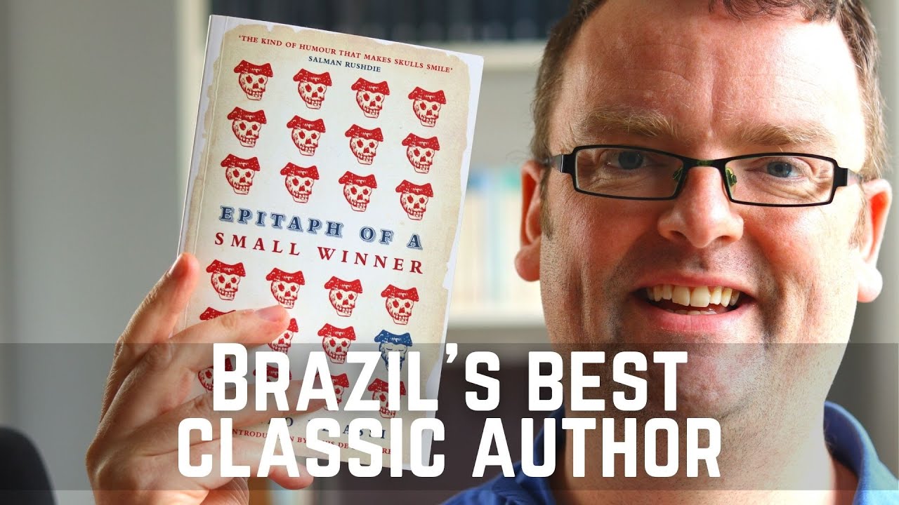 Memórias Póstumas de Brás Cubas (Epitaph of a Small Winner) - Machado De Assis BOOK REVIEW