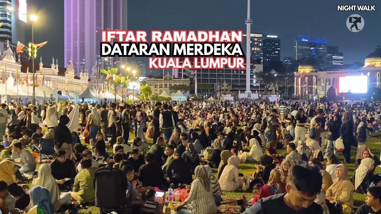 The biggest Iftar Ramadhan | Dataran Merdeka