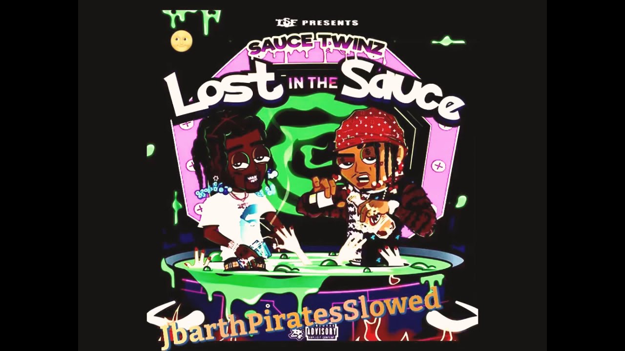 Sauce Twinz Alot of Syrup SLOWED DOWN
