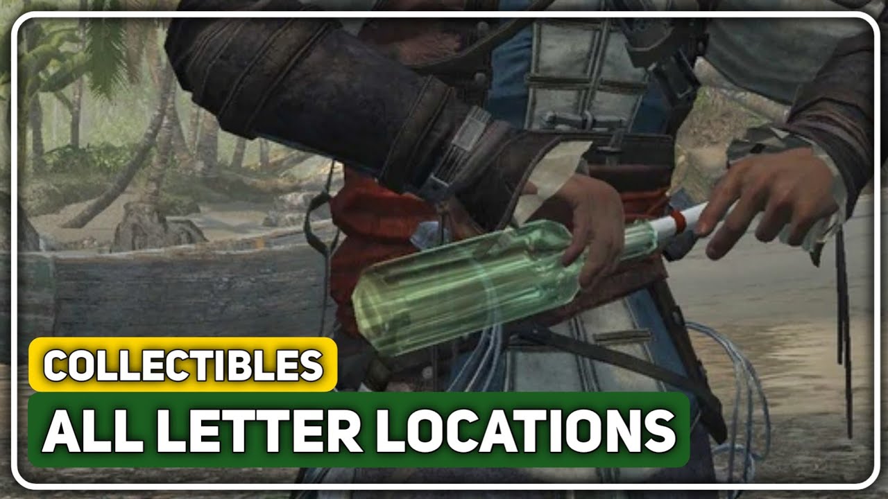 ASSASSIN'S CREED IV: BLACK FLAG | ALL LETTERS LOCATIONS | 100% WALKTHROUGH