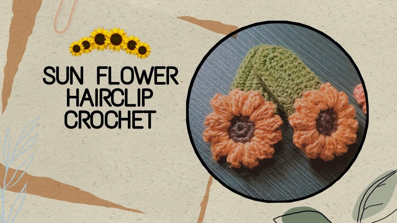 SUNFLOWER HAIR CROCHET TUTORIAL || MEMBUAT JEPIT RAJUT BUNGA MATAHARI