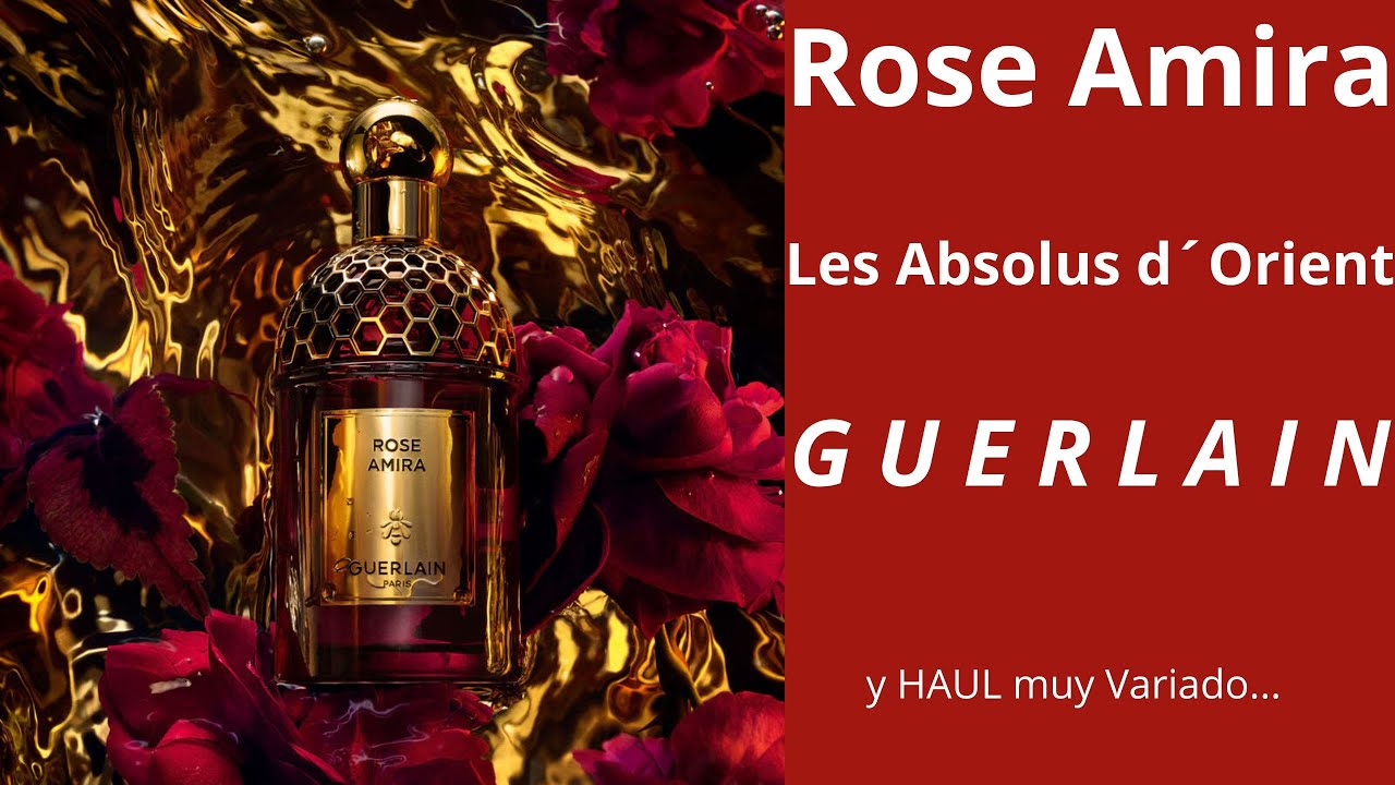 GUERLAIN ROSE AMIRA 2024 Y HAUL UMH + AECC  D 293  #roseamira #umh #aecc #guerlain